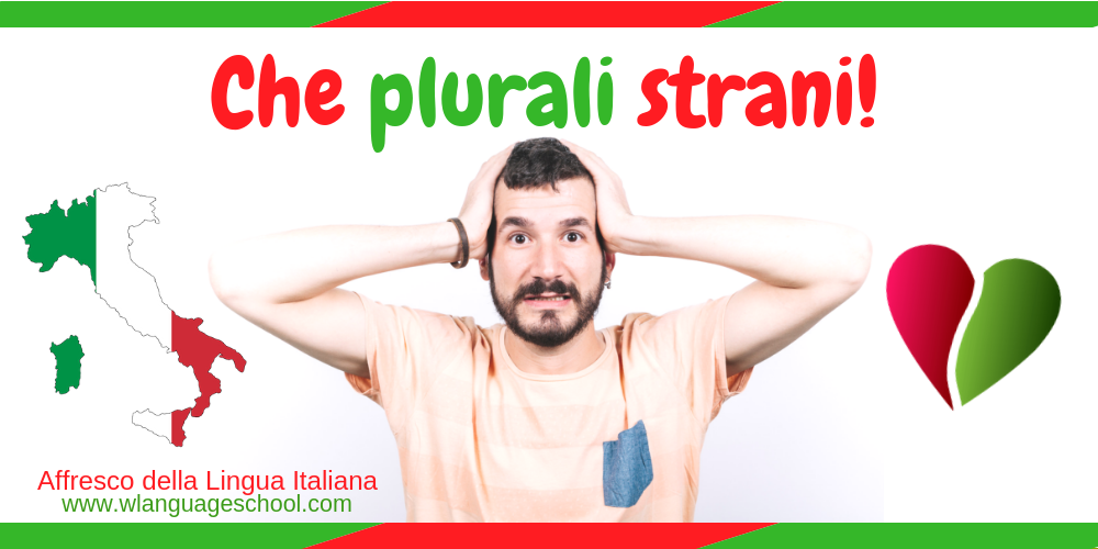 Che plurali strani!
