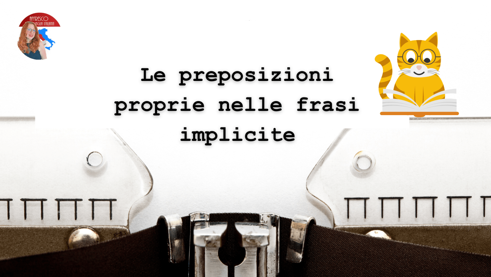 Le preposizioni proprie nelle frasi implicite